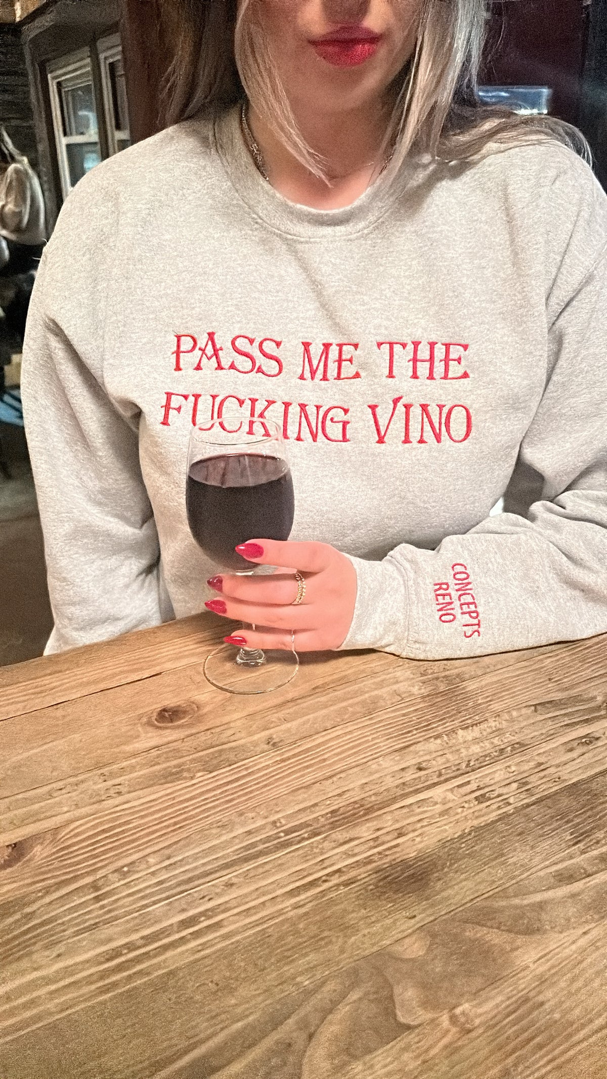 Concepts Reno EXTRA DIRTY EXTRA OLIVES * PASS ME THE FUCKING VINO Crewneck Sweatshirt